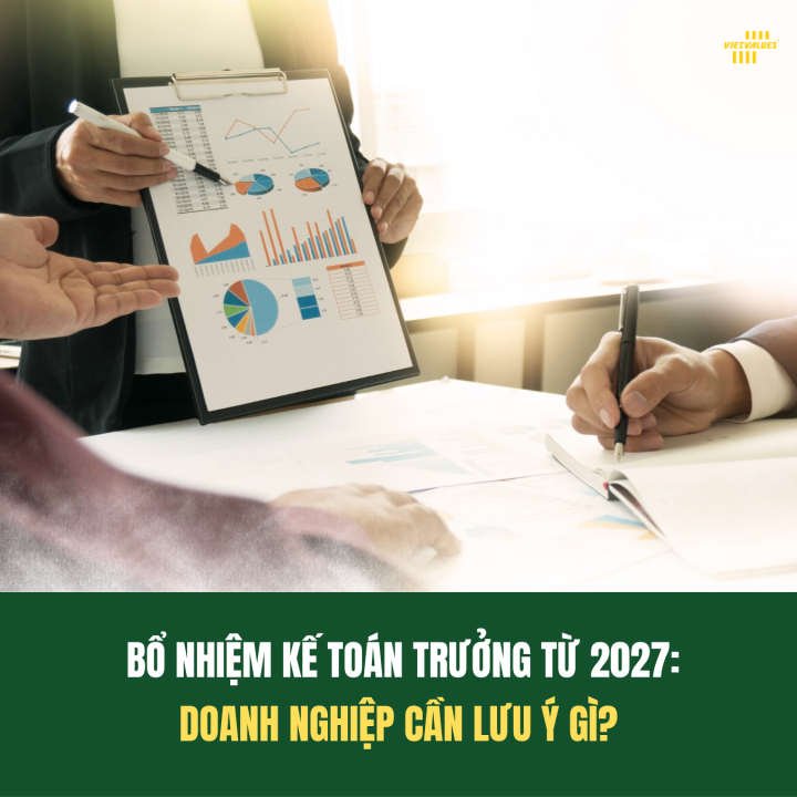 DOANH NGHIỆP DỰ KIẾN BỔ NHIỆM KẾ TOÁN TRƯỞNG TỪ NĂM 2027?