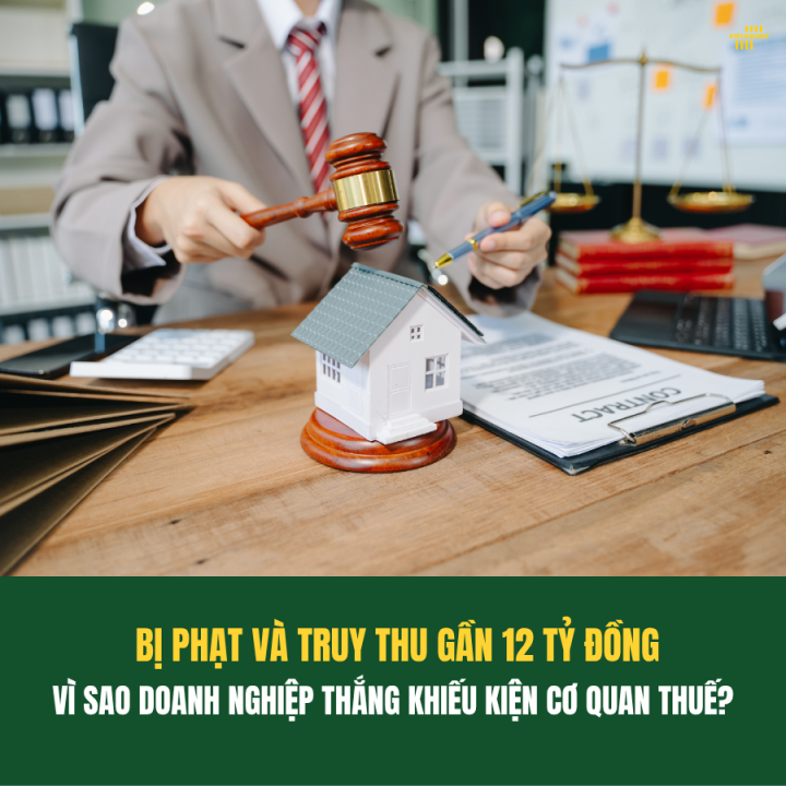 BỊ PHẠT, TRUY THU GẦN 12 TỶ ĐỒNG: VÌ SAO QUYẾT ĐỊNH XỬ PHẠT BỊ TÒA ÁN HỦY?